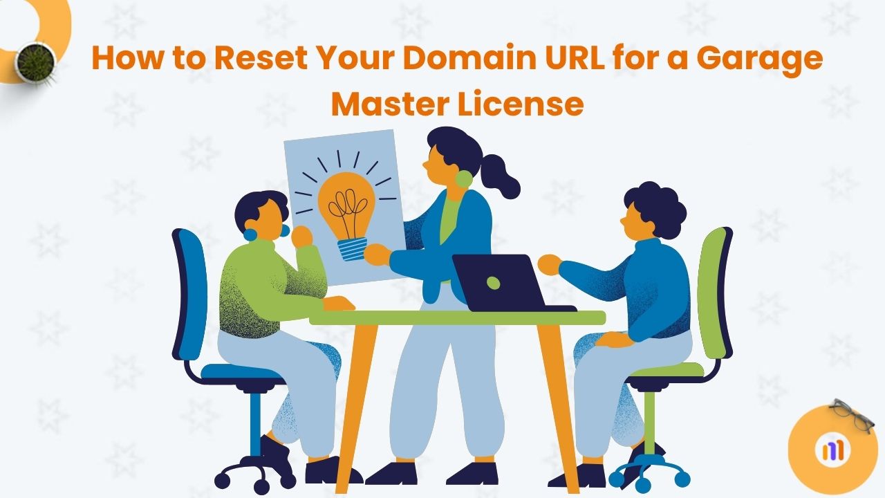 How to Reset Your Domain URL for a Garage Master License